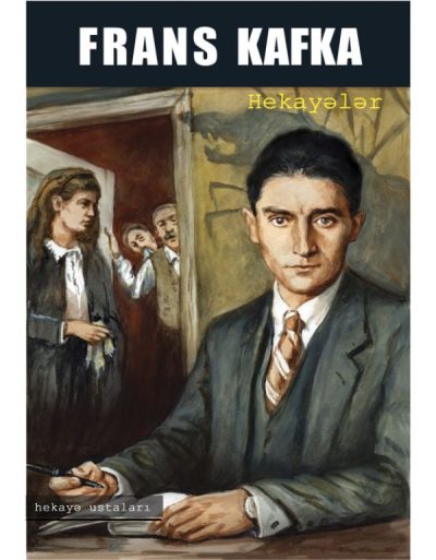 Hekayə ustaları. Frans Kafka hekəyələr