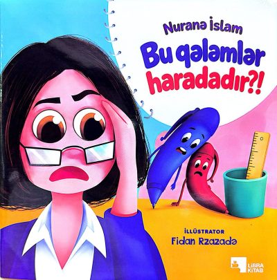 Bu qələmlər haradadır?!