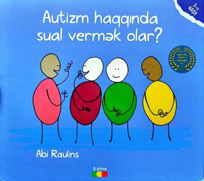 Autizm haqqında sual vermək olar?