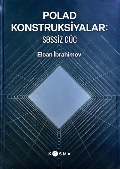 Polad Konstruksiyalar: Səssiz güc