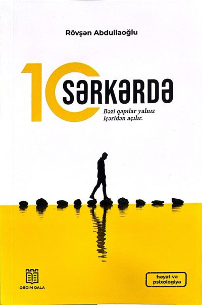 10 sərkərdə. Bəzi qapılar yalnız içəridən açılır
