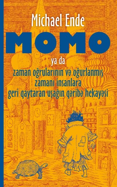 MOMO ya da zaman oğrularının vı oğurlanmış zamanı insanlara qaytaran uşağın qəribə hekayəsi
