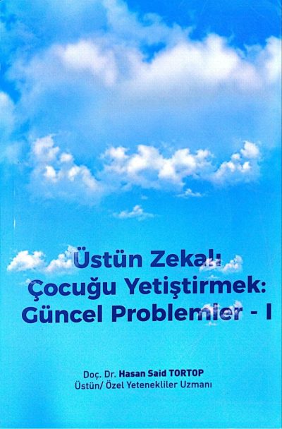 Üstün zekalı çocuğu yetiştirmek: Güncel problemler