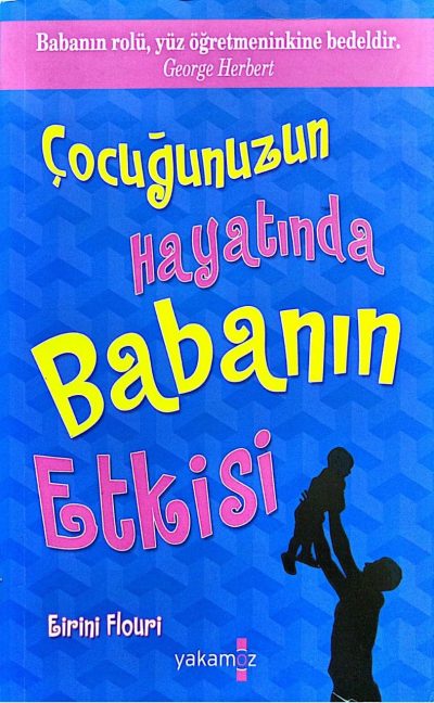 Çocuğunuzun hayatında babanın etkisi 