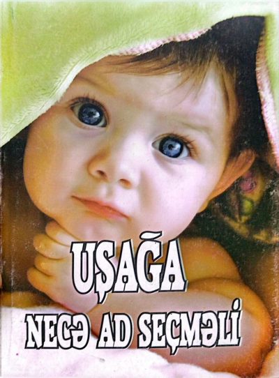 Uşağa Necə Ad Seçməli