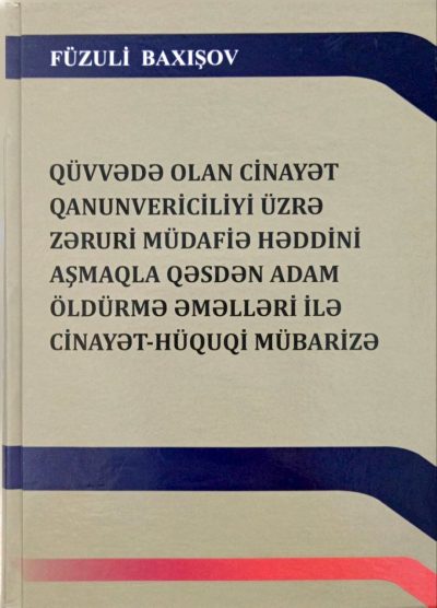 QÜVVEDE OLAN CİNAYET QANUNVERİCİLİYİ ÜZRE ZERURİ M