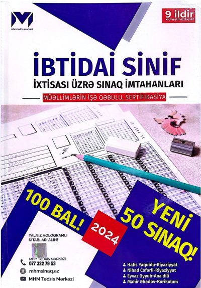 İBTİDAİ SİNİF İXTİSASI ÜZRE SINAQ İMTAHANLARI 50 EDED SINAQ 100 BAL