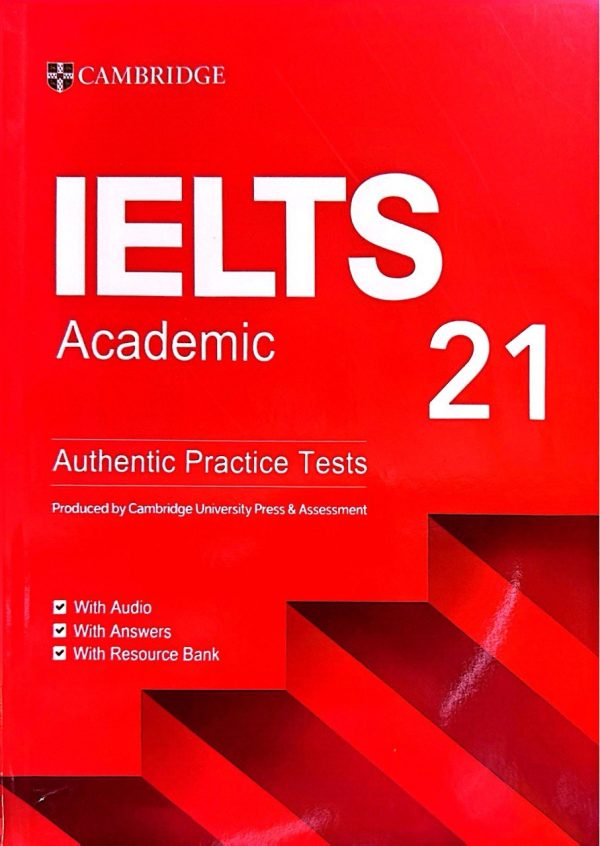 İELTS 21 academic. Authentic Practice tests