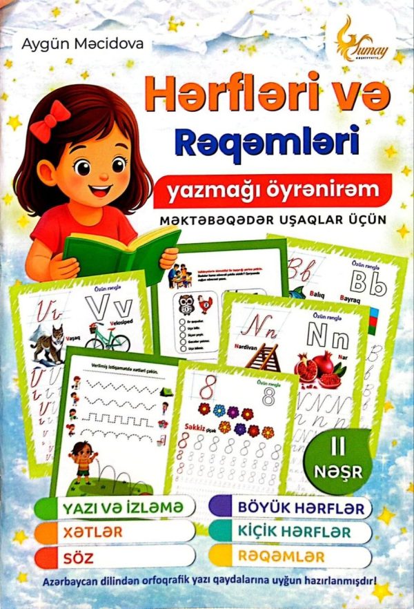 HERFLERİ VE REQEMLERİ YAZMAĞI ÖYRENİREM. MEKTEBEQEDER UŞAQLAR (HUMAY)
