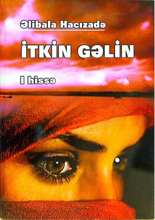 İtkin Gəlin I hissə