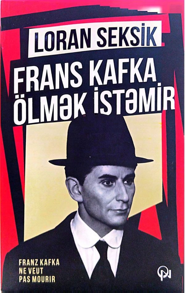 Frans Kafka Ölmək İstəmir 
