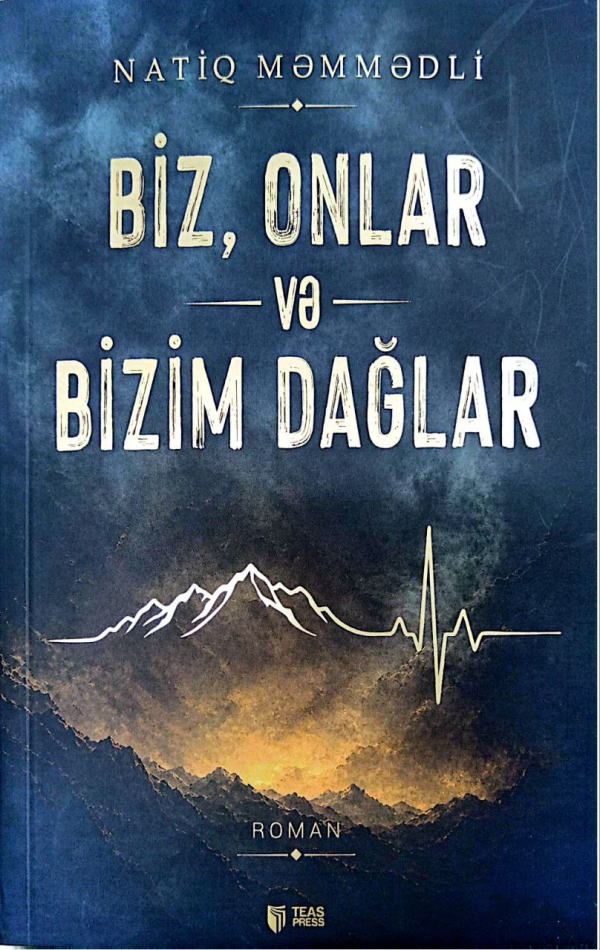 Biz, Onlar və Bizim Dağlar 
