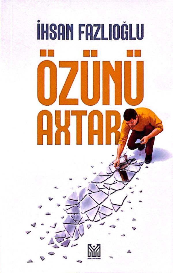 ÖZÜNÜ AXTAR (MİMTA)