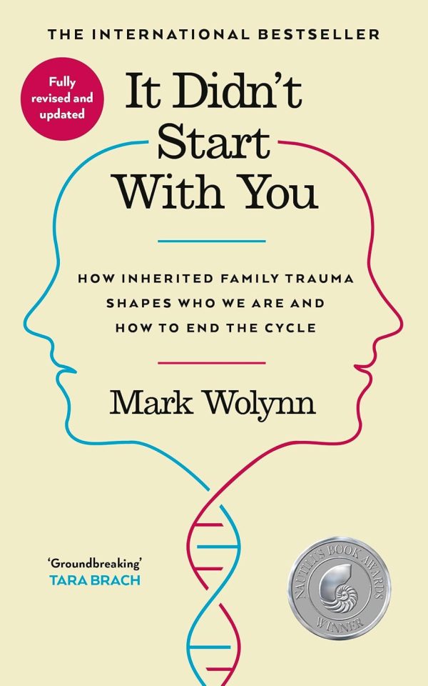 It Didn't Start With You: The international bestseller - How inherited family trauma shapes who we are and how to end the cycle