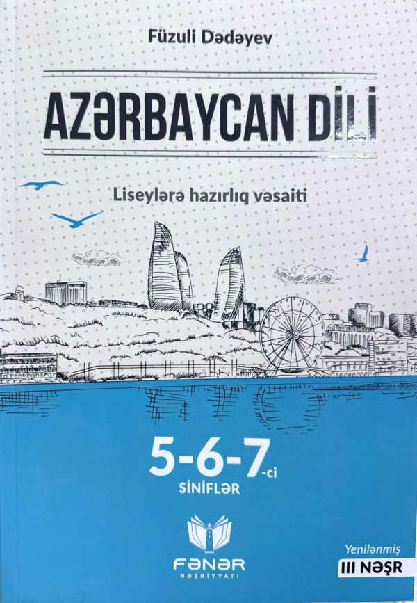 Azərbaycan dili 5-6-7-ci siniflər liseylərə hazırlıq vəsaiti