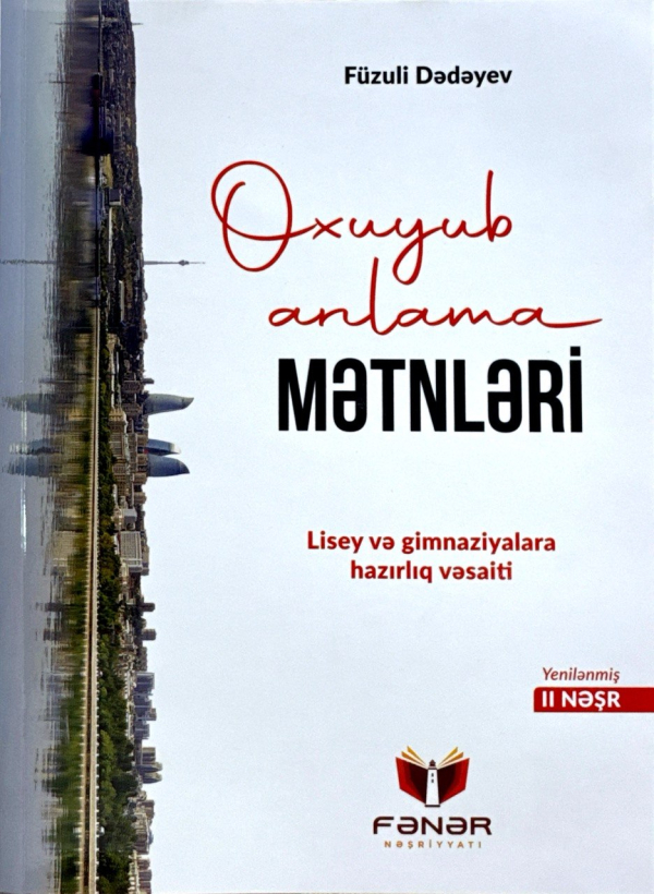 Oxuyub anlama mətnləri lisey və gimnaziyalara hazırlıq vəsaiti