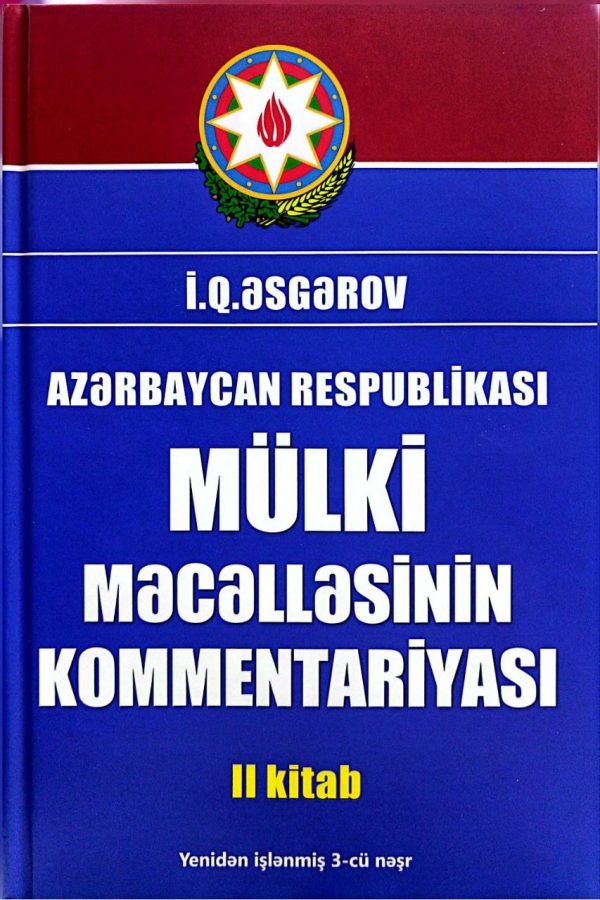 AZ.RES.MÜLKİ MECELLESİNİN KOMMENTARİYASI II KİTAB