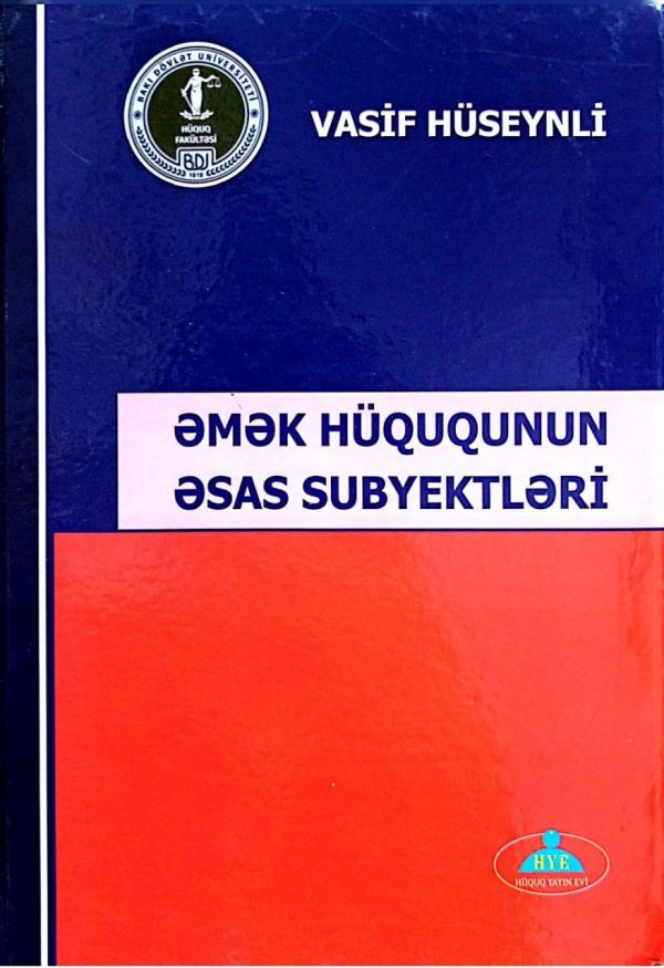 EMEK HÜQUQUNUN ESAS SUBYEKTLERİ (HÜQUQ)