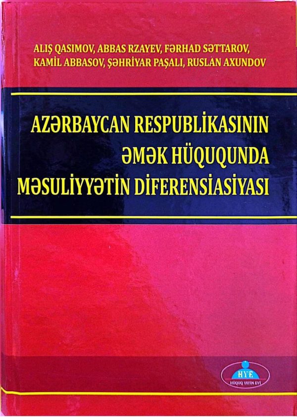 AZERBAYCAN RESPUBLİKASININ EMEK HÜQUQUNDA MESULİYYETİN DİFERENSİASİYASI